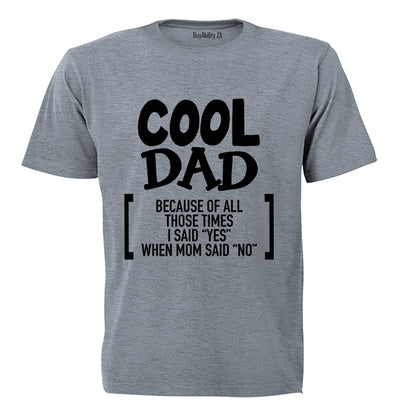 Cool Dad Because - Adults - T-Shirt - BuyAbility