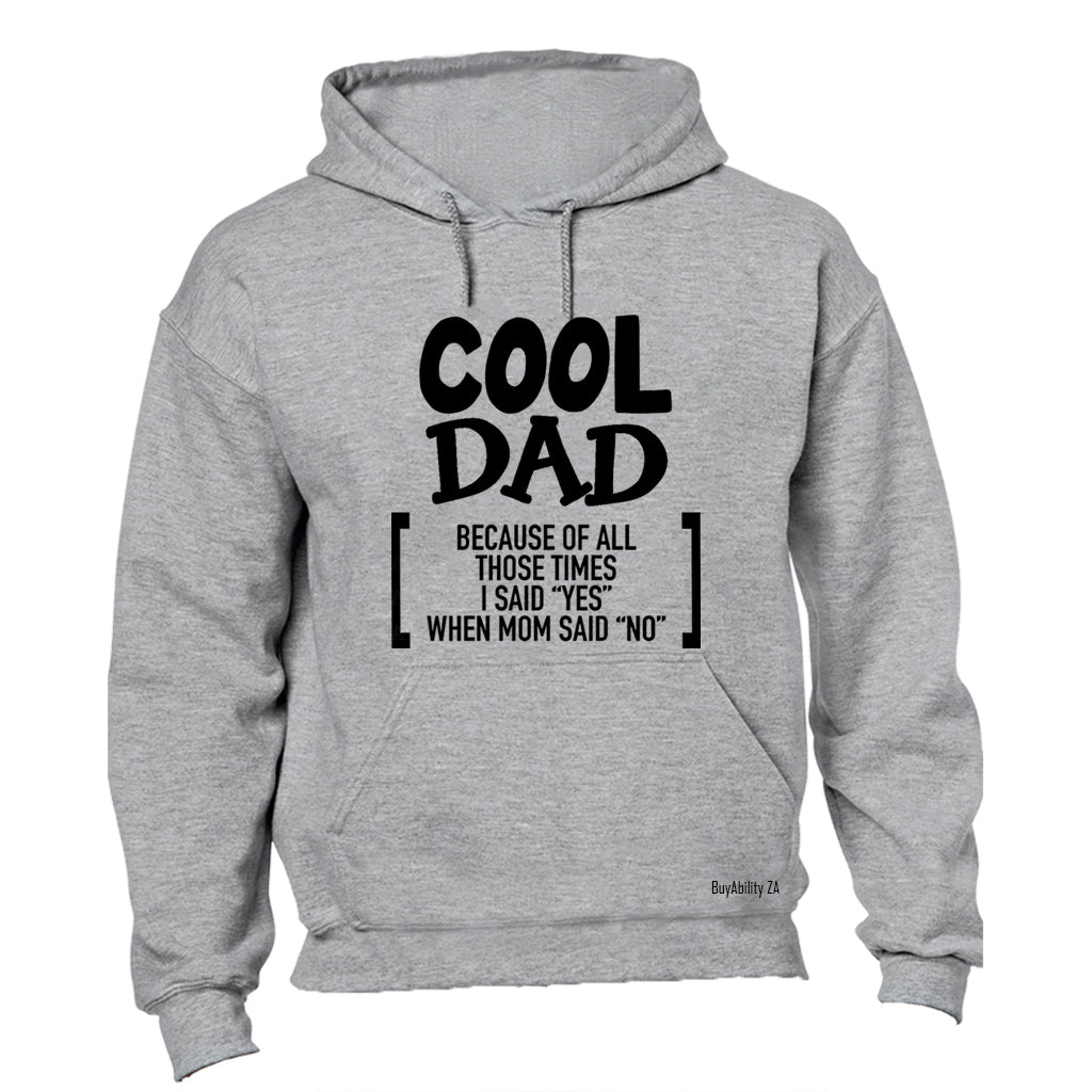 Cool Dad Because - Hoodie - BuyAbility