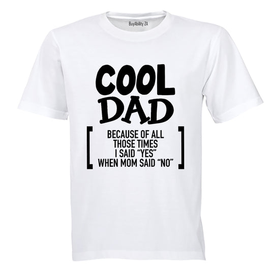Cool Dad Because - Adults - T-Shirt - BuyAbility