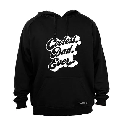 Coolest Dad Ever - Hoodie