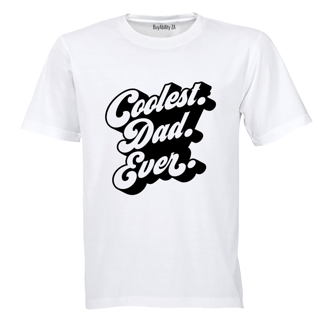 Coolest Dad Ever - Adults - T-Shirt - BuyAbility