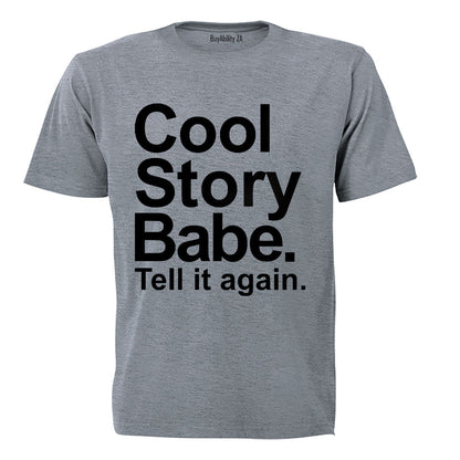 Cool Story Babe - Adults - T-Shirt