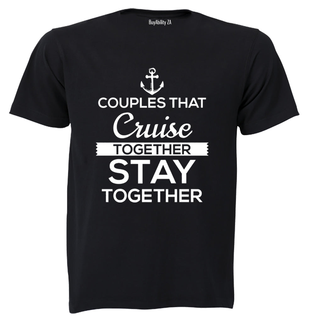 Couples That Cruise Together - Adults - T-Shirt - BuyAbility