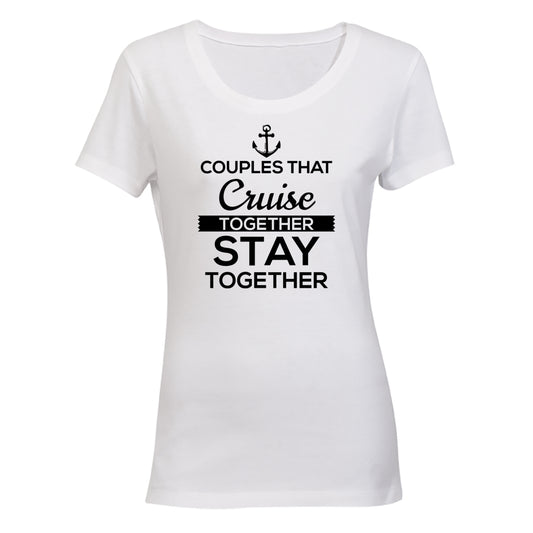 Couples That Cruise Together - Ladies - T-Shirt - BuyAbility South Africa