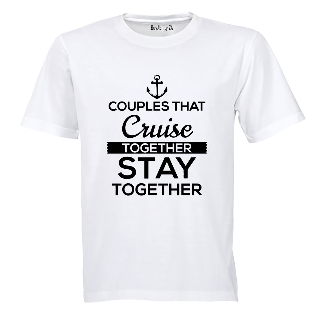 Couples That Cruise Together - Adults - T-Shirt - BuyAbility
