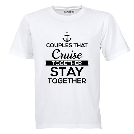 Couples That Cruise Together - Adults - T-Shirt