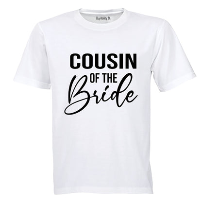 Cousin of The Bride - Adults - T-Shirt - BuyAbility
