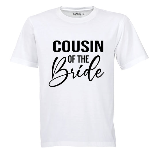 Cousin of The Bride - Adults - T-Shirt