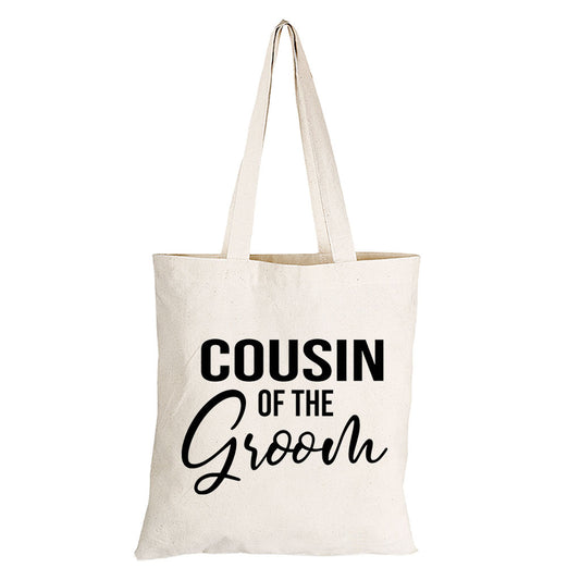 Cousin of The Groom - Eco-Cotton Natural Fibre Bag