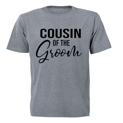 Cousin of The Groom - Adults - T-Shirt - BuyAbility South Africa