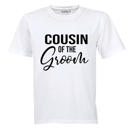 Cousin of The Groom - Adults - T-Shirt