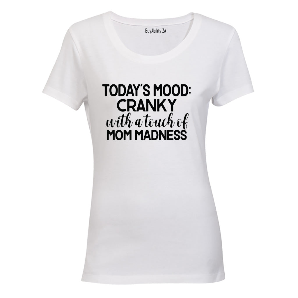 Cranky - Mom Madness - Ladies - T-Shirt