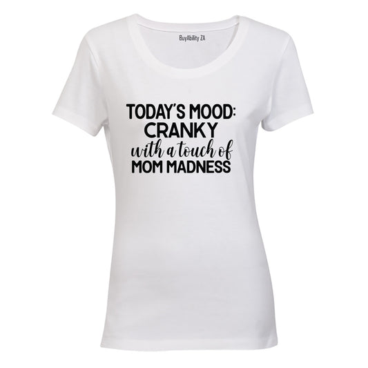 Cranky - Mom Madness - Ladies - T-Shirt