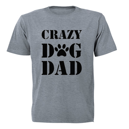 Crazy Dog Dad - Adults - T-Shirt - BuyAbility South Africa