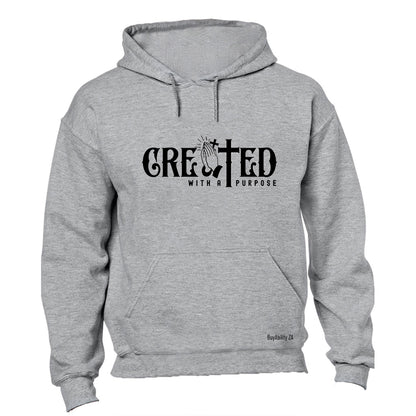 Created With A Purpose - Hoodie
