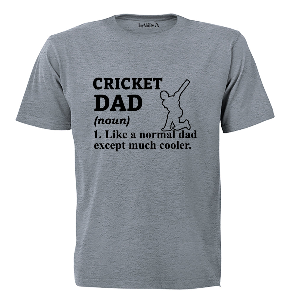 Cricket Dad - Adults - T-Shirt
