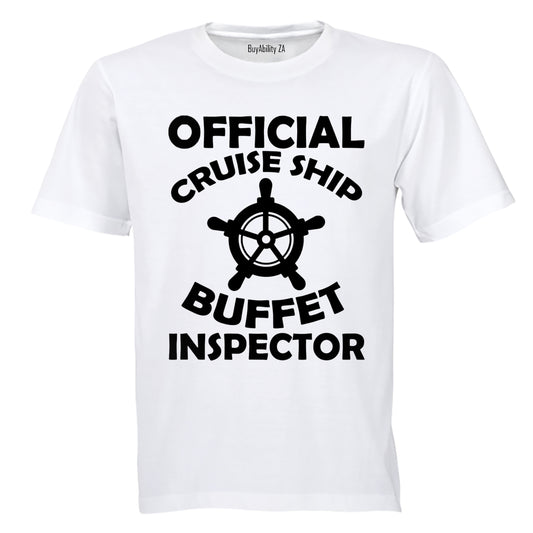 Cruise Ship Buffet Inspector - Adults - T-Shirt - BuyAbility South Africa