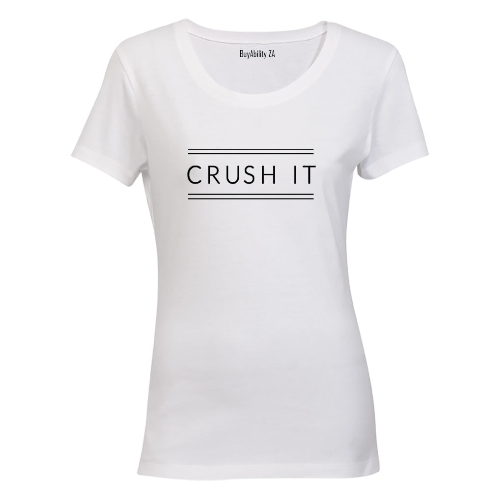 Crush It - Motivation - Ladies - T-Shirt