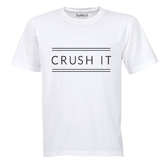 Crush It - Motivation - Adults - T-Shirt