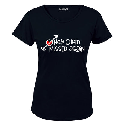 Cupid, Missed Again - Valentine - Ladies - T-Shirt