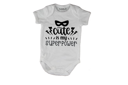 Cute is my Super Power - Baby Grow