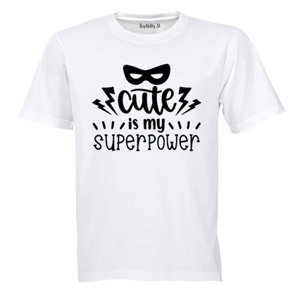 Cute is my Super Power - Kids T-Shirt