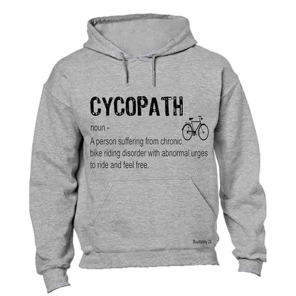Cycopath - Cyclist! - Hoodie