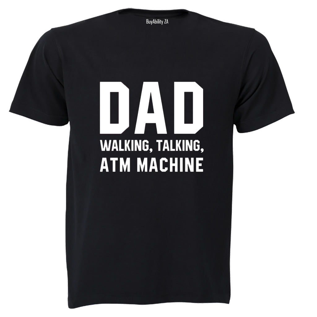 DAD - ATM Machine - Adults - T-Shirt
