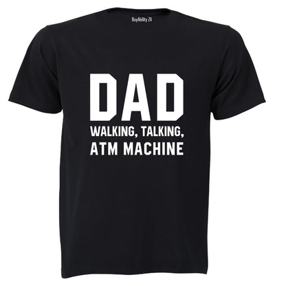DAD - ATM Machine - Adults - T-Shirt