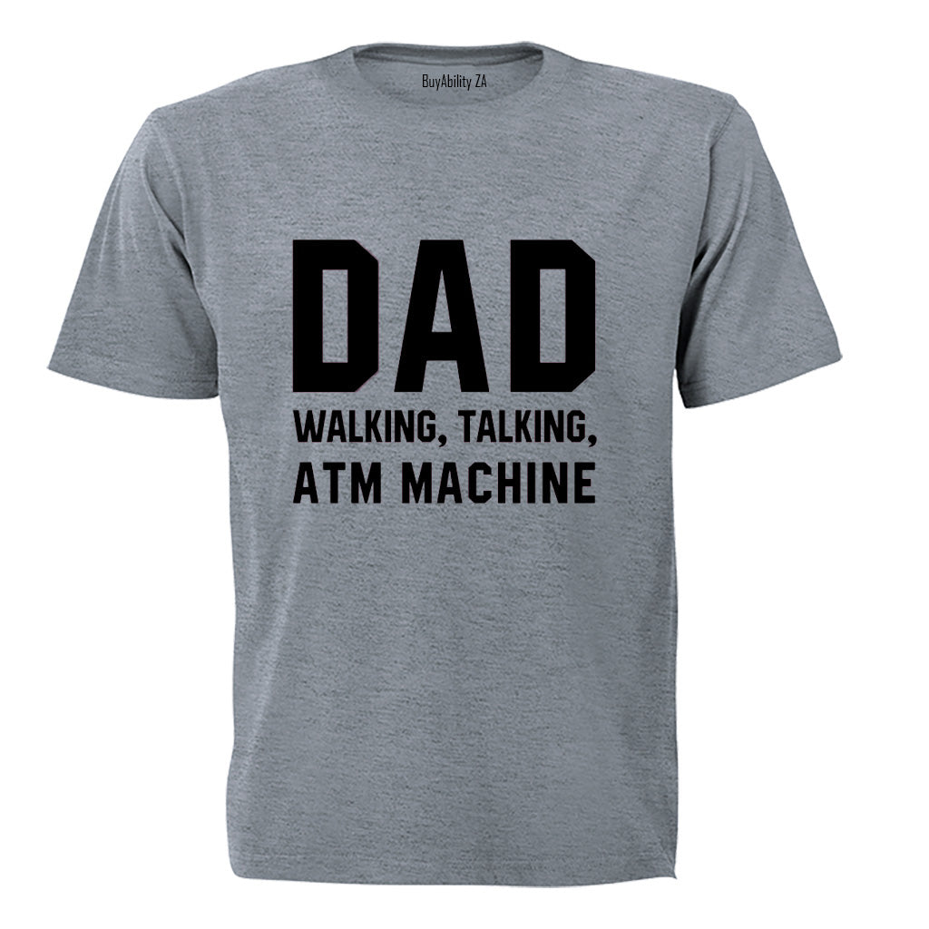 DAD - ATM Machine - Adults - T-Shirt