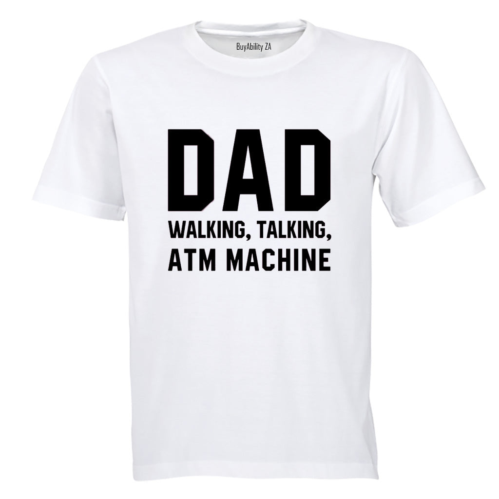 DAD - ATM Machine - Adults - T-Shirt