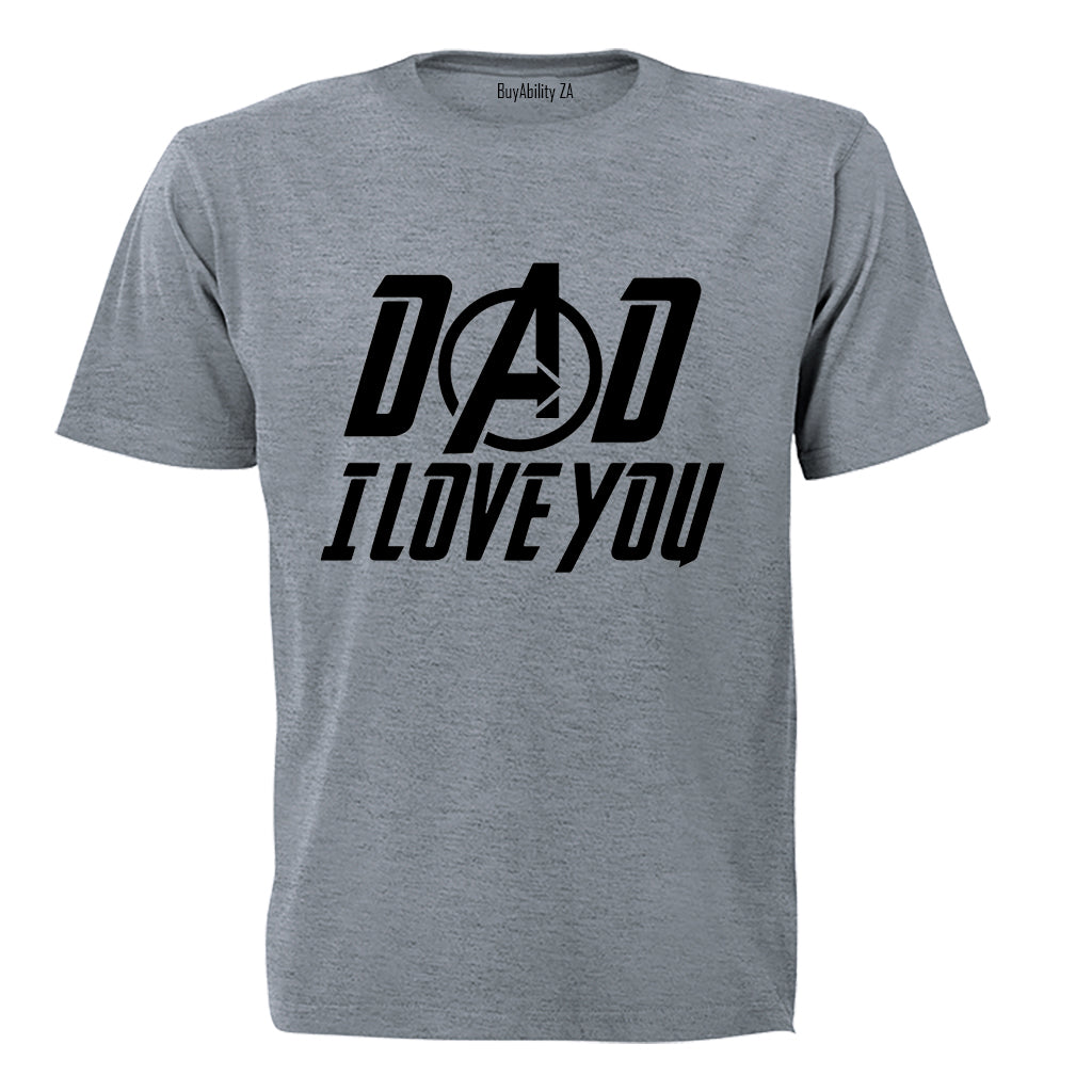 DAD, I Love You - Adults - T-Shirt - BuyAbility