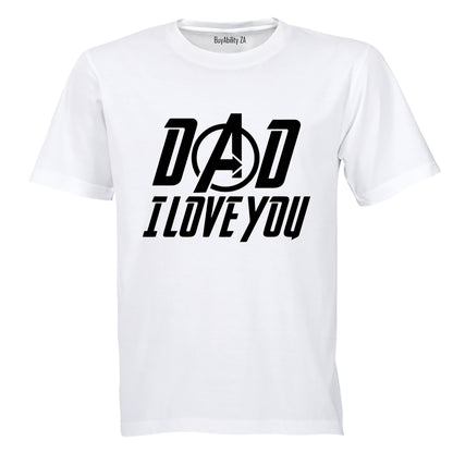 DAD, I Love You - Adults - T-Shirt - BuyAbility