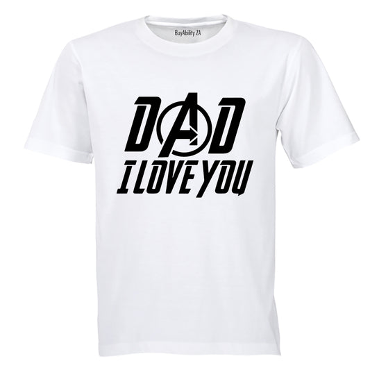DAD, I Love You - Adults - T-Shirt - BuyAbility