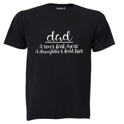 Dad - First Hero - First Love - Adults - T-Shirt