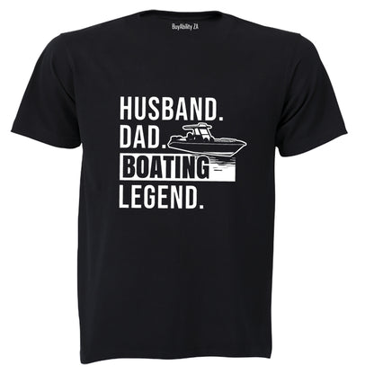 Dad - Boating Legend - Adults - T-Shirt