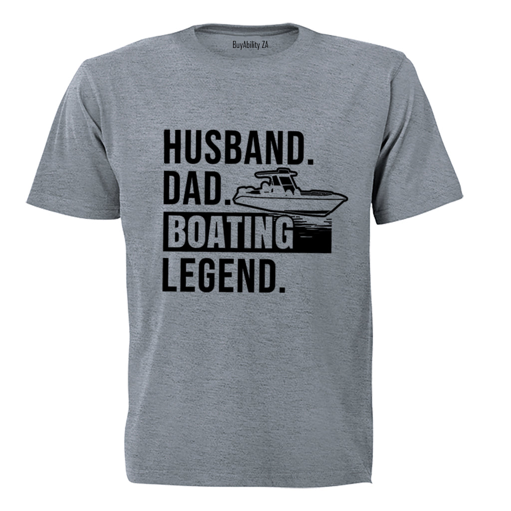 Dad - Boating Legend - Adults - T-Shirt