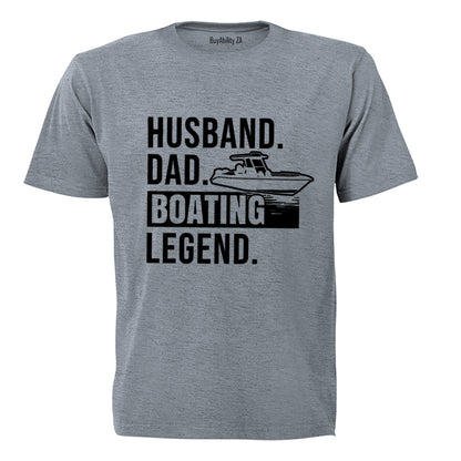 Dad - Boating Legend - Adults - T-Shirt