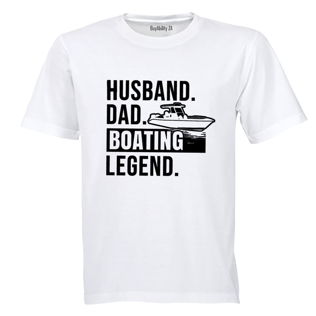 Dad - Boating Legend - Adults - T-Shirt