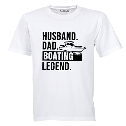 Dad - Boating Legend - Adults - T-Shirt