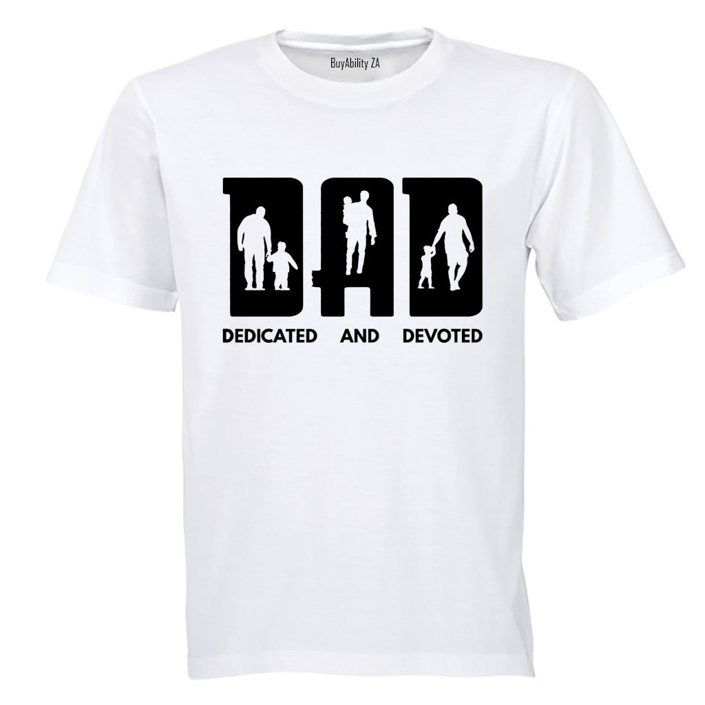 DAD - Dedicated And Devoted - Adults - T-Shirt
