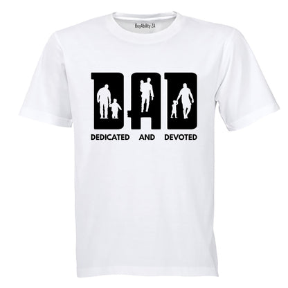 DAD - Dedicated And Devoted - Adults - T-Shirt
