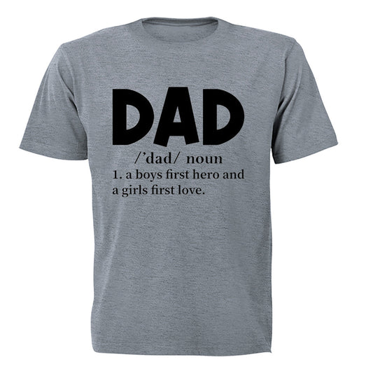 DAD - First Hero, First Love - Adults - T-Shirt - BuyAbility South Africa
