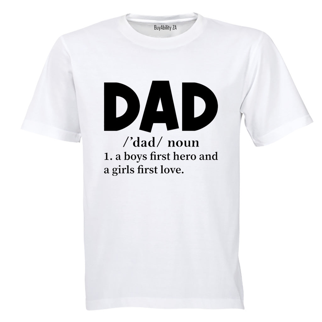 DAD - First Hero, First Love - Adults - T-Shirt