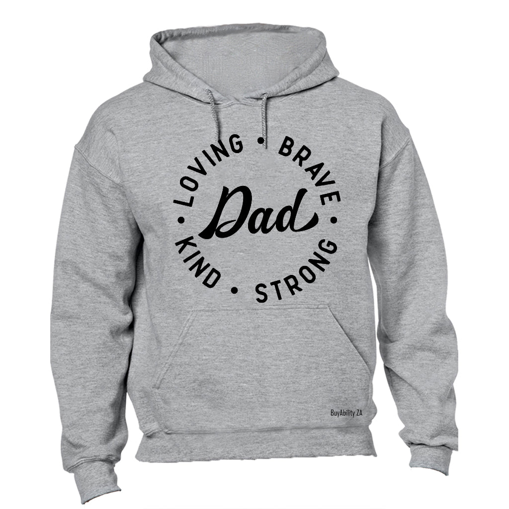 Dad - Loving. Brave - Hoodie - BuyAbility