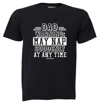 DAD - May NAP Suddenly - Adults - T-Shirt - BuyAbility