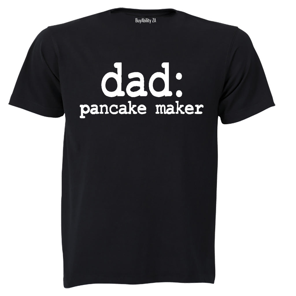 Dad - Pancake Maker - Adults - T-Shirt