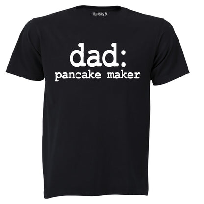 Dad - Pancake Maker - Adults - T-Shirt