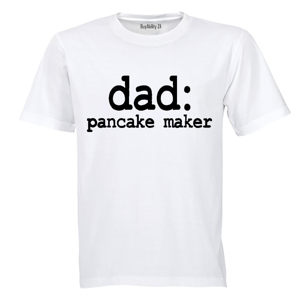 Dad - Pancake Maker - Adults - T-Shirt
