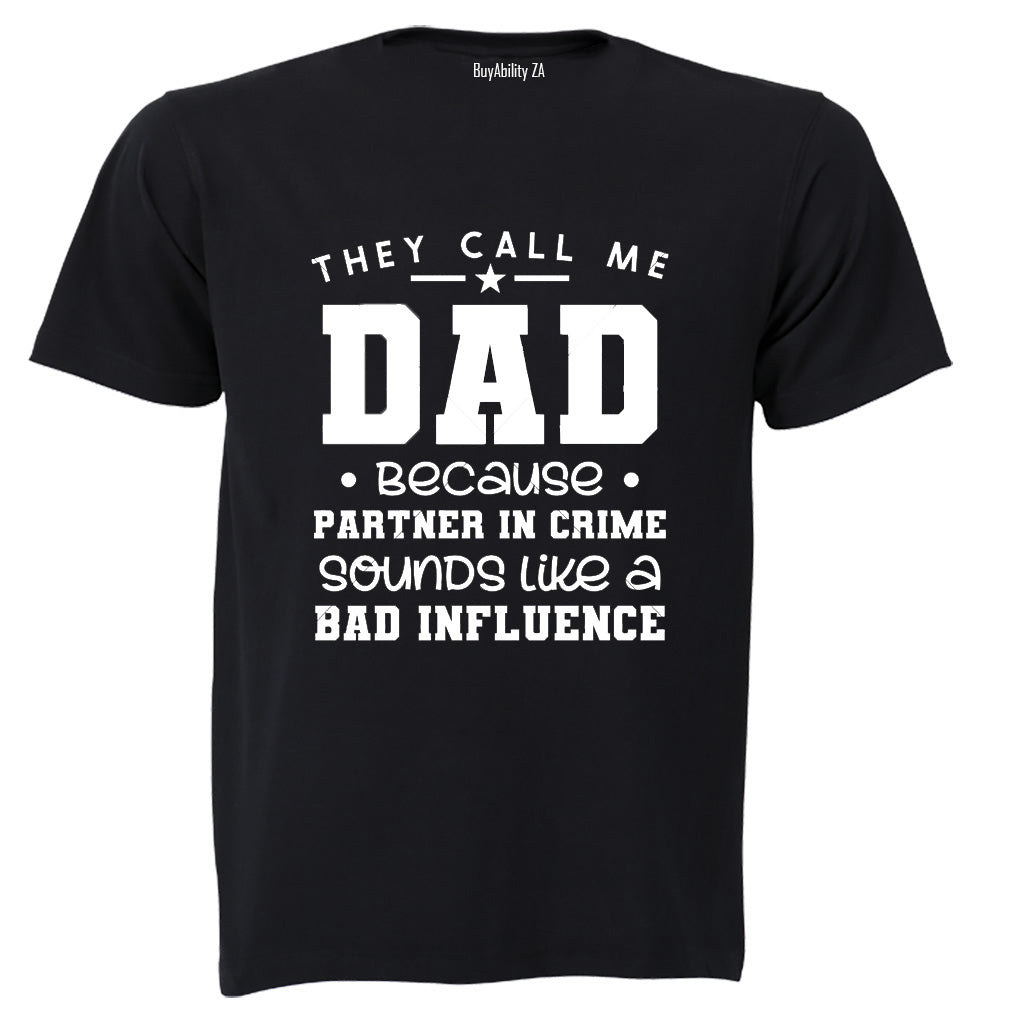 DAD - Partner in Crime - Adults - T-Shirt
